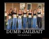 dumb-jailbait-demotivational-poster-1224865588.jpg