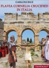Flavia Cornelia crucified in Italica - Carloscruz.jpg Flavia Cornelia crucified in Italica - Carloscruz.jpg