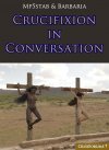 Crucifixion in Conversation - Mp5stab & Barbaria.jpg