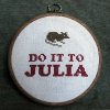 do it to Julia.jpg