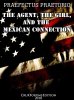 The Agent, The Angels and The Mexican Connection - PRAEFECTUS PRAETORIO.jpg