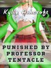 punished-by-professor-tentacle-spanking-bondage-monster-sex-bdsm-erotica.jpg