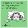 im-looking-forward-to-avoiding-everyone-on-st-patricks-day-svP.png