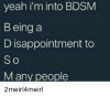 yeah-im-into-bdsm-b-eing-a-d-isappointment-to-37772175.png