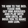 tie-him-to-the-bed-naughty-sex-kinky-quotes.jpg