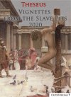 Vignettes from the Slave Pits 2020 - Theseus.jpg