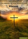 November, the month of the crucifixion - Piraland.jpg