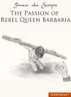 The Passion of Rebel Queen Barbaria - Jimsac & Scorpio.jpg